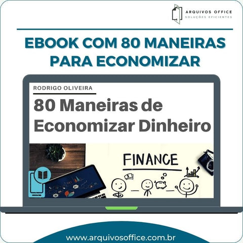 Ebook 80 Maneiras para Economizar Dinheiro - Arquivos Office